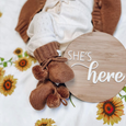 She's here/ He's here acrylic announcement plaque